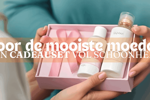 Skin&Care-Moederdagcadeau huidverzorging
