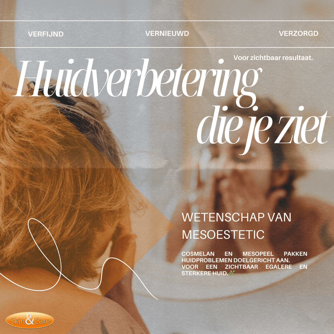 Skin & Care Mesoestetic huidverbetering